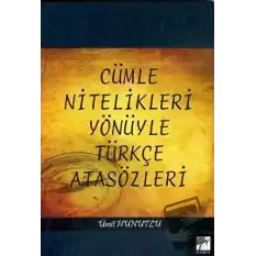 Cümle Nitelikleri Yönüyle Türkçe Atasözleri