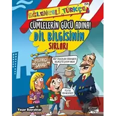 Cümlelerin Gücü Adına: Dil Bilgisinin Sırları