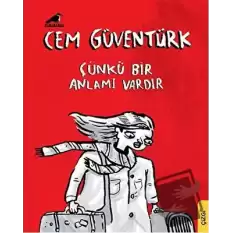 Çünkü Bir Anlamı Vardır