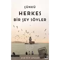 Çünkü Herkes Bir Şey Söyler