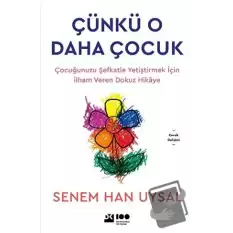 Çünkü O Daha Çocuk