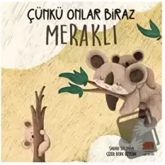 Çünkü Onlar Biraz Meraklı