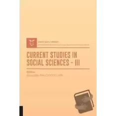 Current Studies In Social Sciences III (AYBAK 2021 Mart)