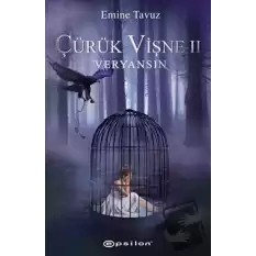 Çürük Vişne 2 - Veryansın