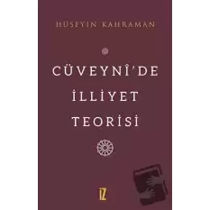 Cüveyni’de İlliyet Teorisi