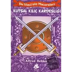 Da Vinci’nin Maceraları - 6: Kutsal Kılıç Kardeşliği