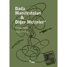 Dada Manifestoları - Diğer Metinler