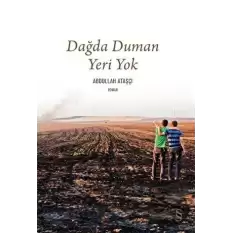 Dağda Duman Yeri Yok