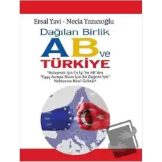 Dağılan Birlik AB ve Türkiye