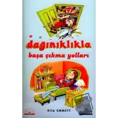 Dağınıklıkla Başa Çıkma Yolları