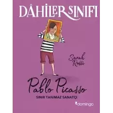 Dahiler Sınıfı Pablo Picasso