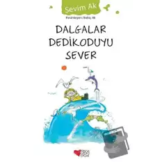 Dalgalar Dedikoduyu Sever