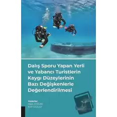 Dalış Sporu Yapan Yerli ve Yabancı Turistlerin Kaygı Düzeylerinin Bazı Değişkenlerle Değerlendirilmesi