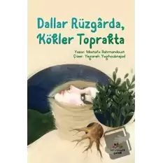 Dallar Rüzgarda Kökler Toprakta