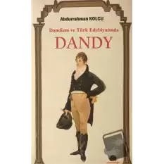 Dandizm ve Türk Edebiyatında Dandy