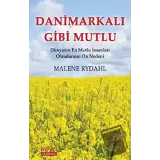 Danimarkalı Gibi Mutlu