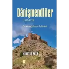 Danişmendliler (1085-1178)