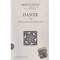 Dante ve Ortaçağ’da Dini Sembolizm