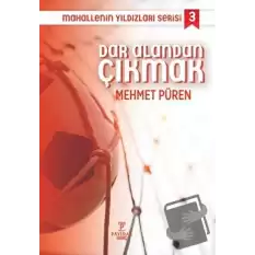 Dar Alandan Çıkmak - Mahallenin Yıldızları Serisi 3