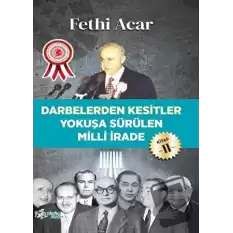 Darbelerden Kesitler - Yokuşa Sürülen Milli İrade 2