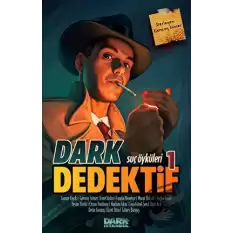 Dark Dedektif - Suç Öyküleri