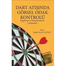 Dart Atışında Görsel Odak Kontrolü