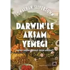 Darwin’le Akşam Yemeği