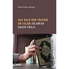 Das Bıld Der Frauen Im Islam İslamda Kadın İmajı