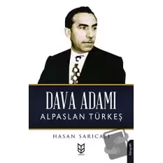 Dava Adamı Alparslan Türkeş