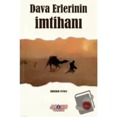 Dava Erlerinin İmtihanı