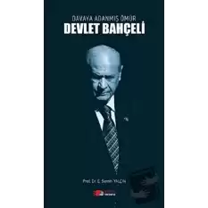 Davaya Adanmış Ömür - Devlet Bahçeli