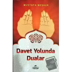 Davet Yolunda Dualar