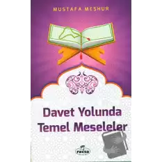 Davet Yolunda Temel Meseleler