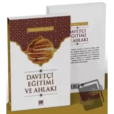 Davetçi Eğitimi ve Ahlakı