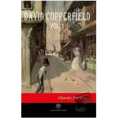 David Copperfield Vol 1