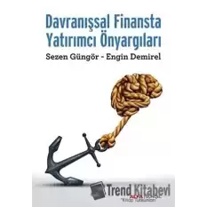 Davranışsal Finansta Yatırımcı Önyargıları