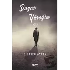 Dayan Yüreğim