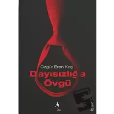 Dayısızlığa Övgü