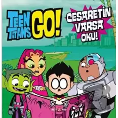 Dc Comics - Teen Titans Go! Cesaretin Varsa Oku! (Ciltli)