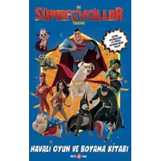 DC Süper Evciller Takımı - Havalı Oyun ve Boyama Kitabı