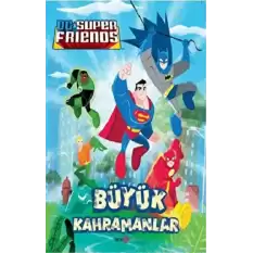 DC SUPER FRIENDS BÜYÜK KAHRAMANLAR