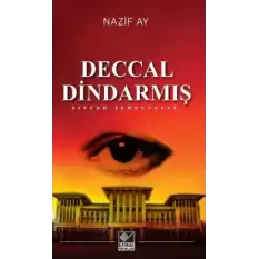 Deccal Dindarmış