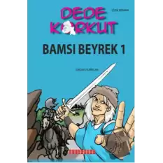 Dede Korkut - Bamsı Beyrek 1