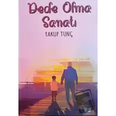 Dede Olma Sanatı