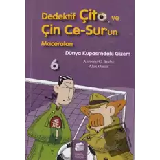 Dedektif Çito ve Çin Ce-Sur’un Maceraları 6 - Dünya Kupası’ndaki Gizem