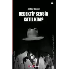 Dedektif Sensin Katil Kim?