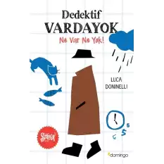 Dedektif Vardayok Ne Var Ne Yok!