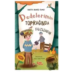 Dedelerimin Toprağında Filizlendim