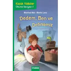 Dedem, Ben ve Definemiz