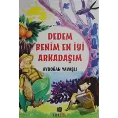 Dedem Benim En İyi Arkadaşım